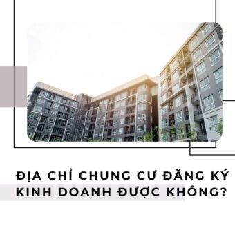 Địa chỉ chung cư có đăng ký kinh doanh được không? - Vanphongao.asia