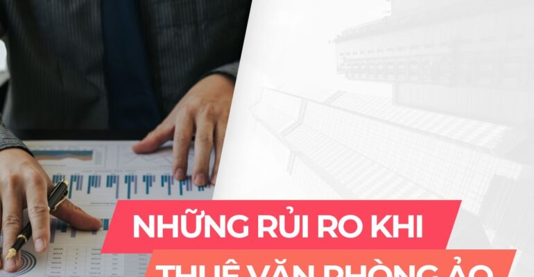 Những rủi ro khi thuê văn phòng ảo - Vanphongao.asia