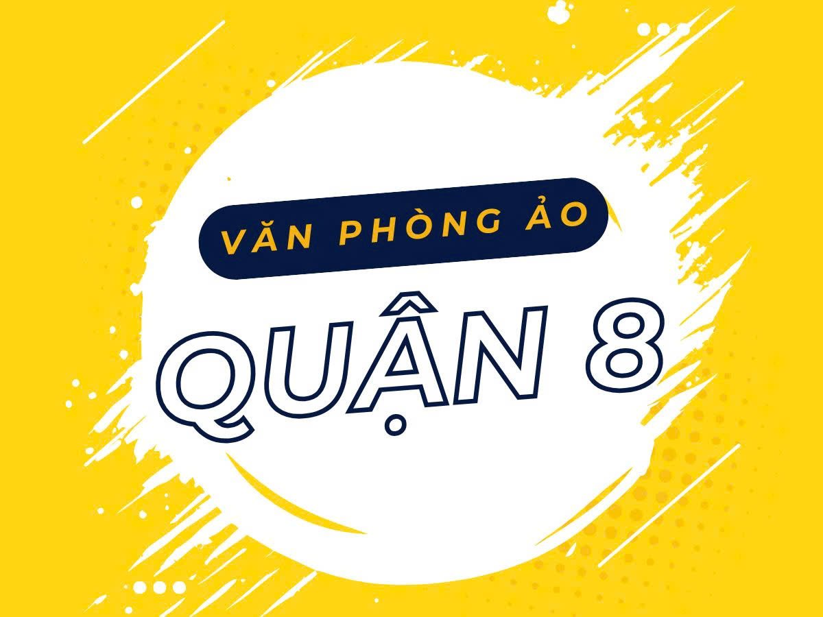 Văn phòng ảo Quận 8, TP.HCM