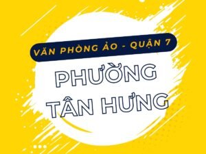 Văn phong ảo Phường Tân Hưng, Quận 7 - vanphongao.asia