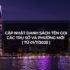 Danh sách tên gọi các trụ sở và phường mới, từ 01/7/2025 - Vanphongao.asia