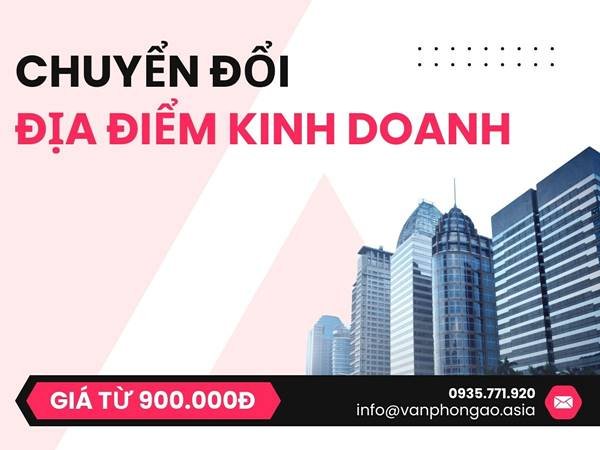 Thay đổi địa chỉ đăng ký kinh doanh - vanphongao.asia