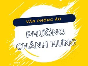 Danh sách địa chỉ văn phòng ảo Phường Chánh Hưng • Cho thuê địa điểm đăng ký kinh doanh - Vanphongao.asia