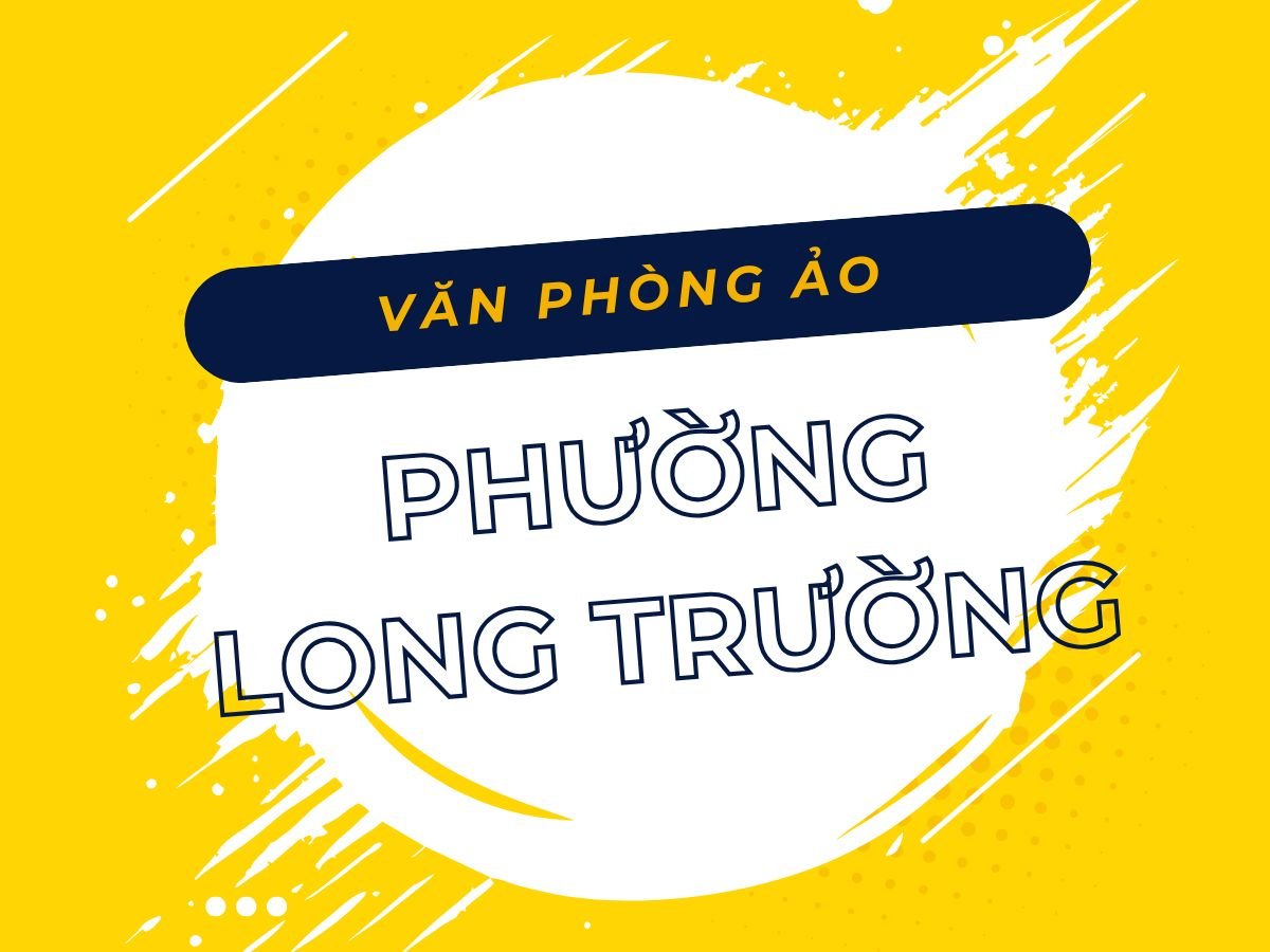Văn phòng ảo Phường Long Trường, TP.HCM