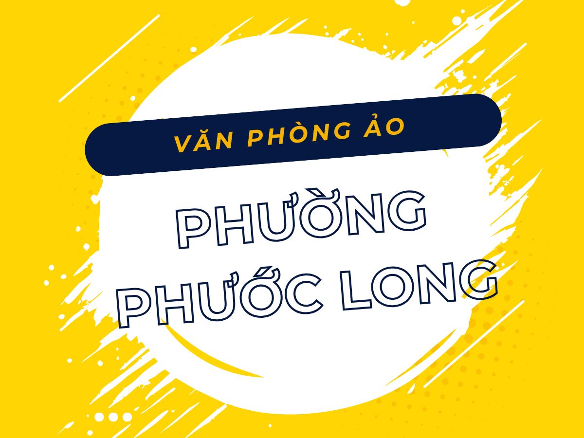Danh sách các địa chỉ văn phòng ảo, địa điểm đăng ký kinh doanh tại Phường Phước Long, TPHCM - vanphongao.asia
