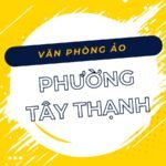 Danh sách các địa chỉ văn phòng ảo, địa điểm đăng ký kinh doanh tại Phường Tây Thạnh, TPHCM - vanphongao.asia