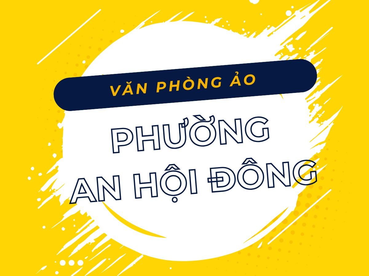 Văn phòng ảo Phường An Hội Đông, TP.HCM