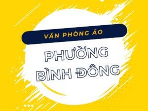 Danh sách các địa chỉ văn phòng ảo, địa điểm đăng ký kinh doanh tại Phường CBình Đông, TPHCM - vanphongao.asia
