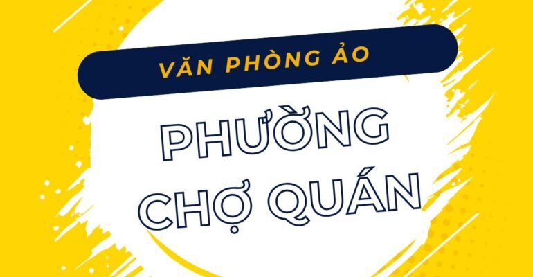 Danh sách các địa chỉ văn phòng ảo, địa điểm đăng ký kinh doanh tại Phường Chợ Quán, TPHCM - vanphongao.asia